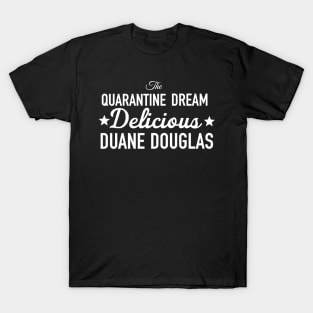 Throwback Delicious Duane Douglas T-Shirt